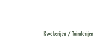 Kwekerijen /Tuinderijen