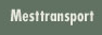 Mesttransport